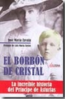 Libro :EL BORBN DE CRISTAL de Zavala, Jos Mara