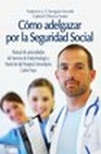 Libro :CMO ADELGAZAR POR LA SEGURIDAD SOCIAL de VV.AA.