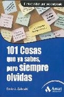Libro :101 COSAS QUE YA SABES, PERO SIEMPRE  OLVIDAS de Zelinski, Ernie J.