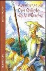 Libro :AVENTURAS DE DON QUIJOTE DE LA MANCHA de Cervantes Saavedra, Miguel de