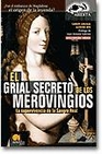 Libro :EL GRIAL SECRETO DE LOS MEROVINGIOS de Cagigal, Carlos