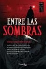 Libro :ENTRE LAS SOMBRAS de Hernndez-Montao, Enrique