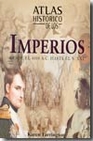 Libro :ATLAS HISTRICOS DE LOS IMPERIOS de Farrington, Karen