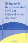 Libro :EL SEGURO DE RESPONSABILIDAD CIVIL POR DAOS AL MEDIO AMBIENTE de Zubiri de Salinas, Mercedes