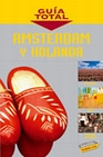Libro :AMSTERDAM Y HOLANDA GUA TOTAL 08 + PLANO DESPL. de VV.AA.