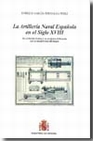 Libro :ARTILLERIA NAVAL ESPAOLA EN EL SIGLO XVIII de Garca- Torrealba Prez, Enrique