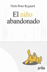 Libro :EL NIO ABANDONADO de Rygaard, Niels Peter