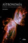 Libro :ASTRONOMA DE GALILEO A LOS TELESCOPIOS ESPACIALES de Bachiller, Rafael