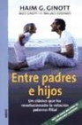 Libro :ENTRE PADRES E HIJOS de GINOTT,HAIM
