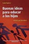 Libro :BUENAS IDEAS PARA EDUCAR A LOS HIJOS de Ageras, Isabel