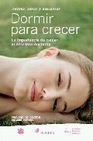 Libro :DORMIR PARA CRECER de Estivill, Eduard