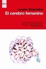 Libro :EL CEEBRO FEMENINO de BRIZENDINE,LOUANN