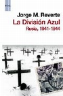 Libro :DIVISION AZUL, LA de REVERTE,JORGE M