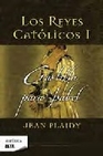 Libro :CASTILLA PARA ISABEL LOS REYES CATLICOS I de Plaidy, Jean