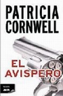 Libro :EL AVISPERO de Cornwell, Patricia