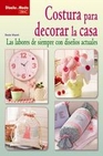 Libro :COSTURA PARA DECORAR LA CASA de MAZEK,BEATE
