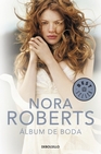 Libro :ALBUM DE BODA de Roberts, Nora