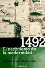 Libro :1492. EL NACIMIENTO DE LA MODERNIDAD de Fernndez-Armesto, Felipe
