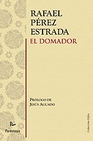 Libro :EL DOMADOR de Prez Estrada, Rafael