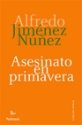 Libro :ASESINATO EN PRIMAVERA de Jimnez Nez, Alfredo
