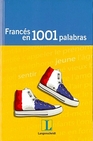 Libro :EN 1001 PALABRAS FRANCES de VV.AA.
