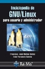 Libro :ENCICLOPEDIA GNU/LINUX PARA USUARIO Y ADMINISTRADOR de VV.AA.