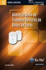Libro :ADMINISTRACIN DE SISTEMAS GESTORES BASES DE DATOS de Hueso Ibez, Lus
