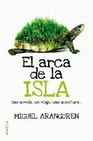 Libro :ARCA DE LA ISLA, EL de Aranguren, Miguel