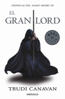 Libro :EL GRAN LORD CRNICAS DEL MAGO NEGRO III de Canavan, Trudi