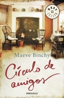 Libro :CRCULO DE AMIGOS de Binchy, Maeve
